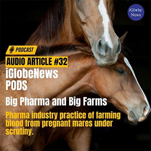Audio Article: Big Pharma and Big Farms