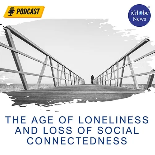 Audio Article Age of Loneliness